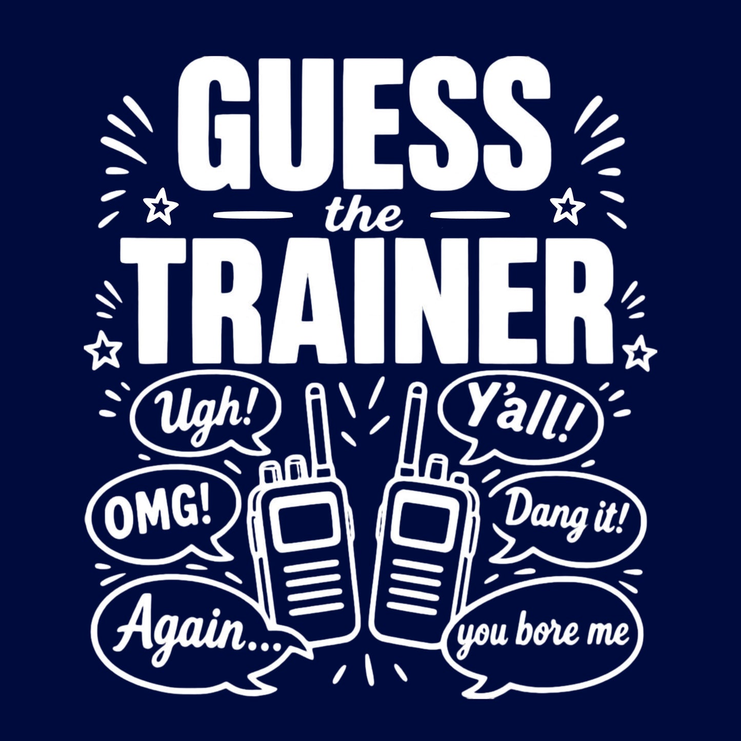 2 Sided, Full Color DTF, Guess the Trainer (Navy)